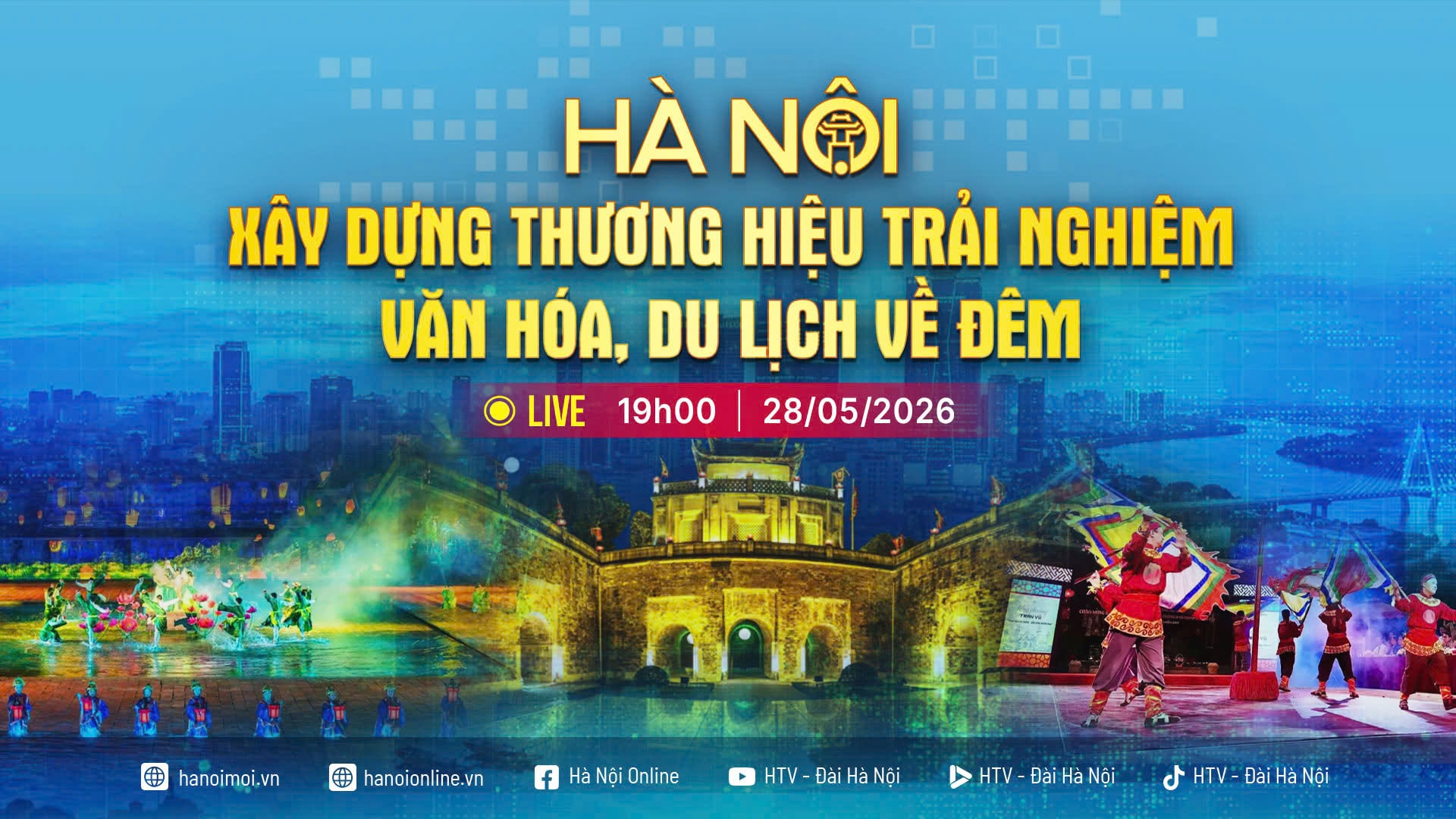 [TRỰC TIẾP] Chương trình thời sự: Hà Nội - Xây dựng thương hiệu trải nghiệm văn hóa, du lịch về đêm